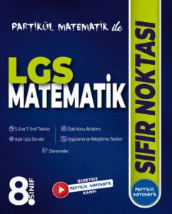 Partikül Matematik ile 8. Sınıf LGS Matematik Sıfır Noktası