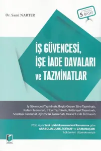 İş Güvencesi, İşe İade Davaları ve Tazminatlar