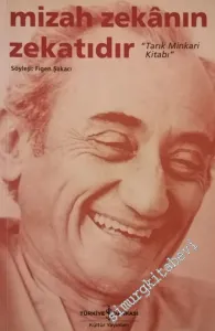 Mizah Zekanın Zekatıdır: Tarık Minkari Kitabı -        2007