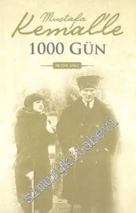 Mustafa Kemal'le 1000 Gün -