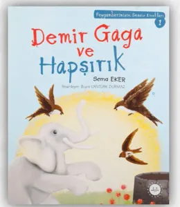 Demir Gaga Ve Hapşırık ;Peygamberimizin Sessiz Dostları 1