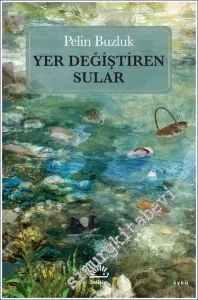 Yer Değiştiren Sular -
