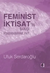 Feminist İktisatın Bakışı Postmodernist mi?