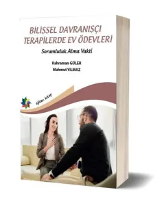 Bilişsel Davranışçı Terapilerde Ev Ödevleri