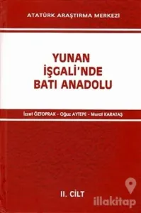 Yunan İşgali'nde Batı Anadolu 2. Cilt (Ciltli)