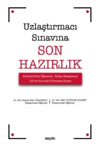 Uzlaştırmacı Sınavına Son Hazırlık