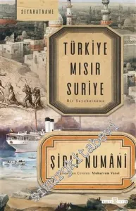 Türkiye Mısır Suriye - Bir Seyahatname -         2021