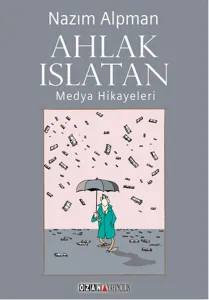 Ahlak Islatan; Medya Hikayeleri