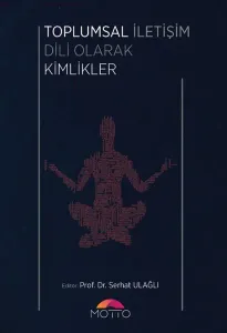 Toplumsal İletişim Dili Olarak KToplumsal İletişim Dili Olarak Kimliklerimlikler