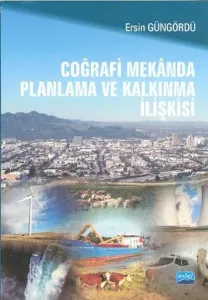 Coğrafi Mekanda Planlama ve Kalkınma İlişkisi