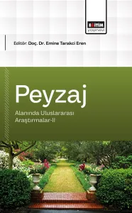 Peyzaj Mimarlığı Alanında Uluslararası Araştırmalar-II