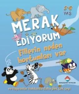 Merak Ediyorum Fillerin Neden Hortumları Var