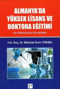 Almanya'da Yüksek Lisans ve Doktora Eğitimi; Tıp Öğrencileri İçin Rehber