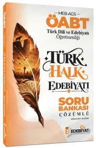Edebiyat TV ÖABT MEB-AGS Türk Dili ve Edebiyatı Öğretmenliği Türk Halk Edebiyatı Soru Bankası Çözümlü