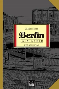 Berlin Cilt 3 - Işık Şehir