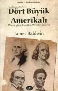 Yeni Dünyaya Yön Veren Dört Büyük Amerikalı