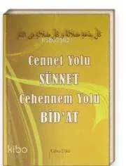 Cennet Yolu Sünnet Cehennem Yolu Bidat