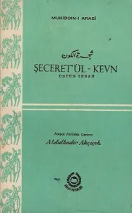 Şeceret'ül - Kevn Üstün İnsan