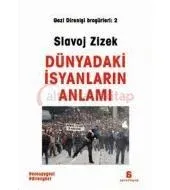 Dünyadaki İsyanların Anlamı (Gezi Direnişi Broşürleri 2)
