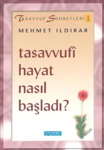 Tasavvufi Hayat Nasıl Başladı