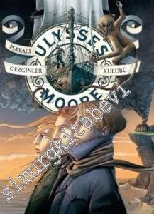 Ulysses Moore 12: Hayali Gezginler Kulübü -        2012
