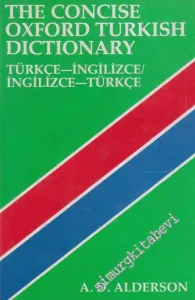 The Concise Oxford English Turkish Dictionary - İngilizce - Türkçe / Türkçe - İngilizce CİLTLİ -        1985