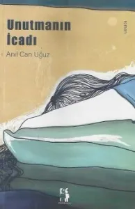 Unutmanın İcadı