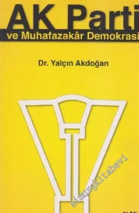 Ak Parti ve Muhafazakâr Demokrasi -         2004
