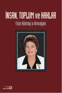 İnsan, Toplum ve Haklar - Esin Hüntay'a Armağan