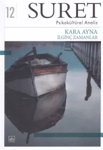 Suret Sayı: 2 - Atalar, Babalar, Hayaletler; Psiko Kültürel Analiz
