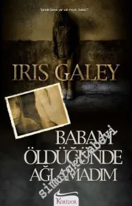 Babam Öldüğünde Ağlamadım -