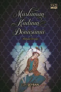 Müslüman Kadının Dönüşümü