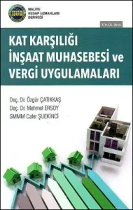 Kat Karşılığı İnşaat Muhasebesi ve Vergi Uygulamaları