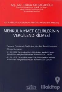 Gelir Vergisi ve Kurumlar Vergisi Kanunu Bakımından Menkul Kıymet Gelirlerinin Vergilendirilmesi