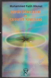 Nefsin Dereceleri ve Cennetin Nimetleri -