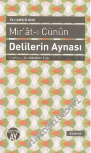 Delilerin Aynası: Mir'at-ı Cünun -