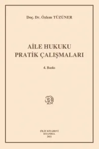Aile Hukuku Pratik Çalışmaları