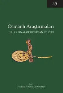 Osmanlı Araştırmaları 45 / The Journal of Ottoman Studies 45