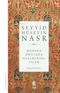 Modern Dünyada Geleneksel İslam