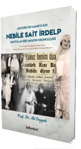 Atatürk'ün Manevi Kızı Nebile Sait İrdelp