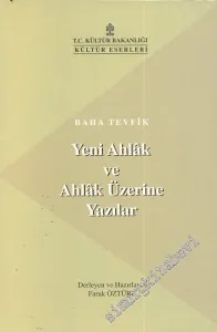 Yeni Ahlak ve Ahlak Üzerine Yazılar -