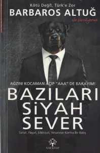 Bazıları Siyah Sever