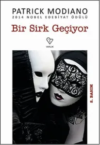 Bir Sirk Geçiyor; 2014 Nobel Edebiyat Ödülü