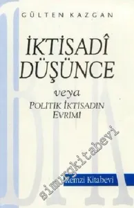 İktisadi Düşünce veya Politik İktisadın Evrimi -         2021