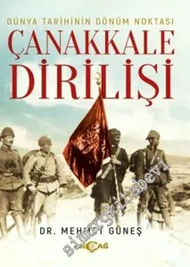 Dünya Tarihinin Dönüm Noktası Çanakkale Dirilişi -         2018