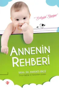 Annenin Rehberi (İlaveli Baskı)