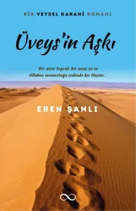 ÜVEYS'İN AŞKI