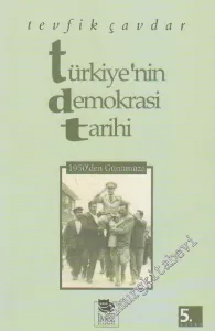 Türkiye'nin Demokrasi Tarihi - 1950'den Günümüze -