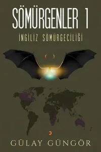 İngiliz Sömürgecilği-Sömürgenler 1