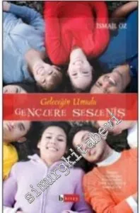 Geleceğin Umudu Gençlere Sesleniş -         2009
